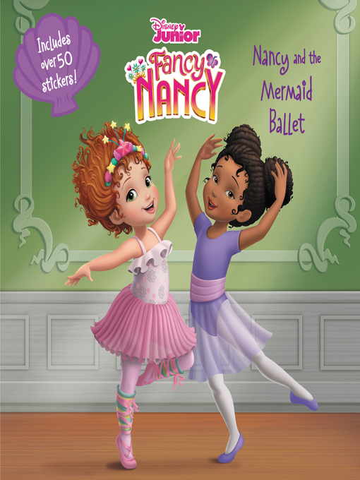 Title details for Disney Junior Fancy Nancy by Nancy Parent - Available